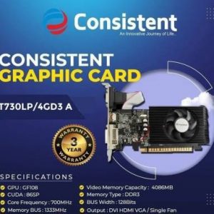 Consistent GT730 4 GB DDR3 Graphics Card